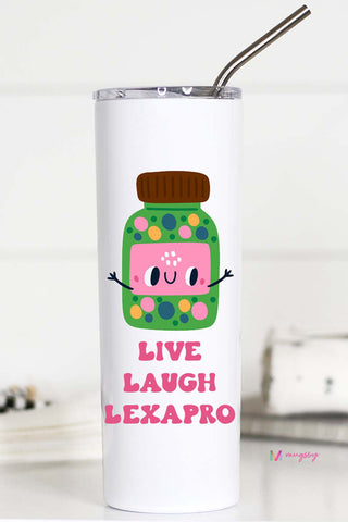 Live Laugh Lexapro Tall Travel Cup